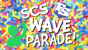 SCS Wave Parade!