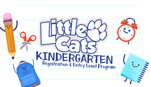 Little Cats Kindergarten Registration 2020-2021